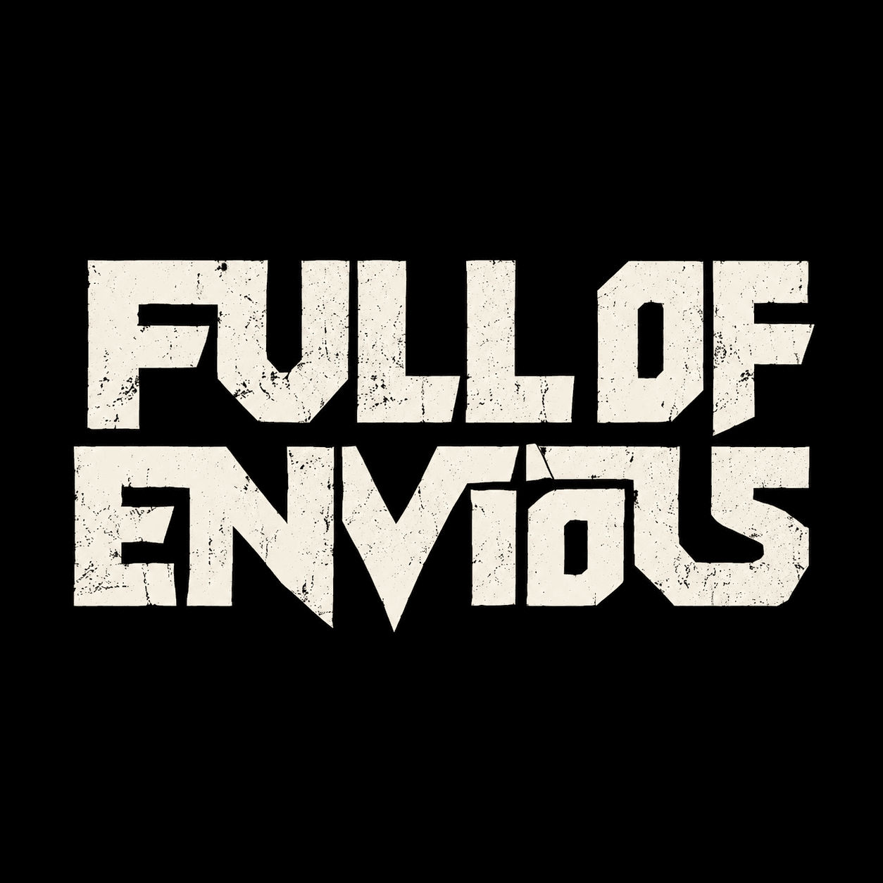 Full of Envious